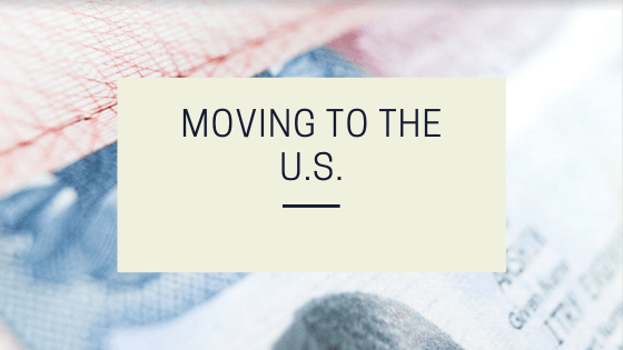 Moving to the U.S.